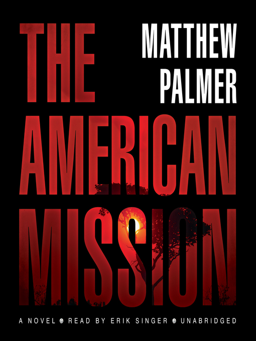 Title details for The American Mission by Matthew Palmer - Wait list